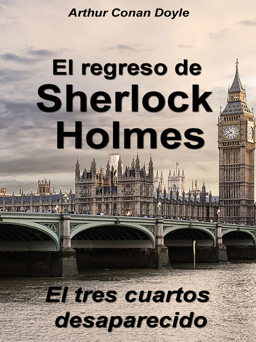 Title details for El tres cuartos desaparecido by Arthur Conan Doyle - Available